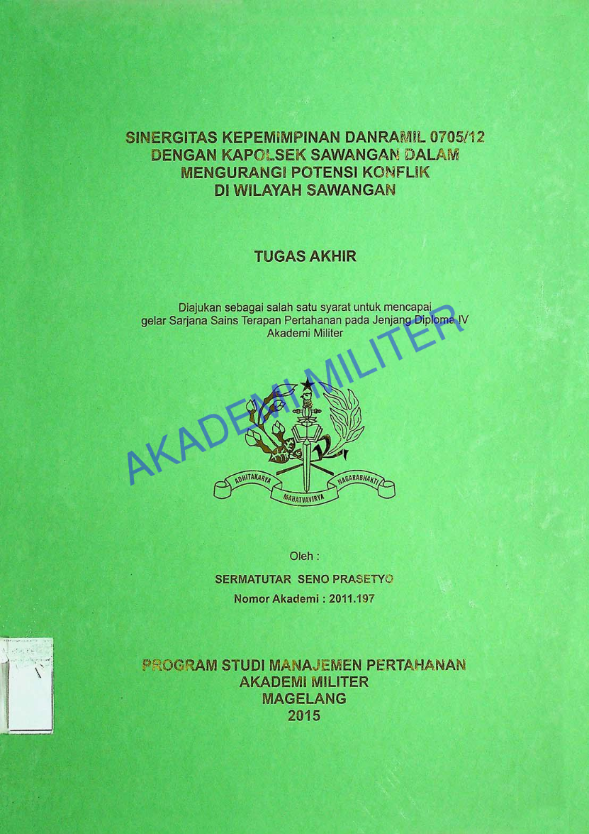 SINERGITAS KEPEMIMPINAN DANRAMIL 0705/12 DENGAN KAPOLSEK SAWANGAN DALAM MENGURANGI POTENSI KONFLIK DI WILAYAH SAWANGAN